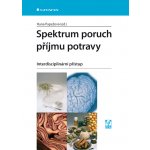 Spektrum poruch příjmu potravy - Papežová Hana – Sleviste.cz
