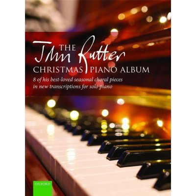 The John Rutter Christmas Piano Album 8 vánočních melodií – Hledejceny.cz