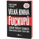 Velká kniha fuckupů - Tomáš Studeník, Ivan Brezina