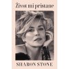 Kniha Život mi pristane - Sharon Stone