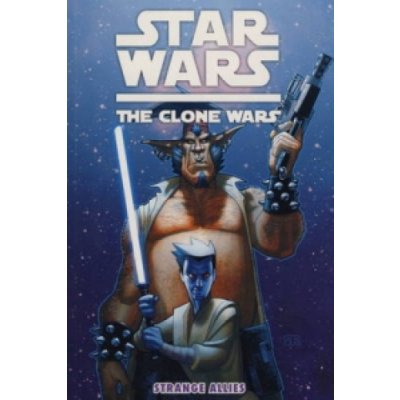 Star Wars The Clone Wars Strange Allies – Zboží Mobilmania