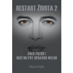 Restart života 2. aneb pozor! Boží mlýny opravdu melou - Pavla Fisek – Hledejceny.cz