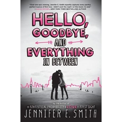Hello Goodbye And Everything In Between Smith Jennifer E Pevna Vazba Heureka Cz