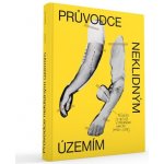 Via Vestra - LABYRINT Průvodce neklidným územím - Příběhy českého výtvarného umění 1900–2015 – Hledejceny.cz