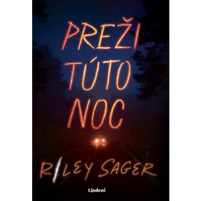 Preži túto noc - Riley Sager