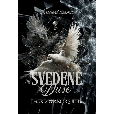 Svedené duše - DarkRomanceQueen – Zbozi.Blesk.cz