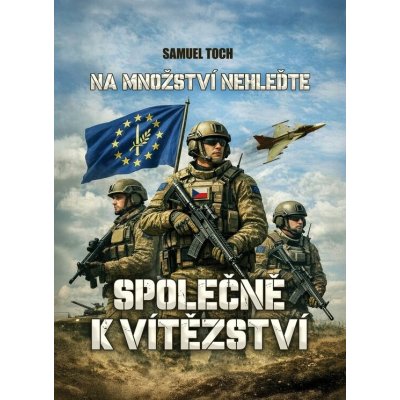 Na množství nehleďte: Společně k vítězství – Zbozi.Blesk.cz