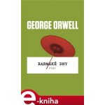 Barmské dny - George Orwell – Hledejceny.cz
