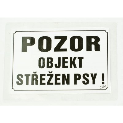 Samohýl Tabulka výstražná Pozor objekt střežen psy! 21,5 x 15,5 cm – Sleviste.cz