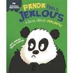 Behaviour Matters: Panda Feels Jealous - A book about jealousy - Franklin Watts – Hledejceny.cz