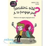 Sociální sítě - A to funguje jak? - neuveden – Sleviste.cz