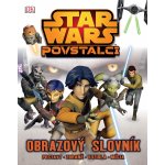 Star Wars - Povstalci - Obrazový průvodce