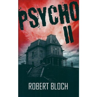 Psycho II - Robert Albert Bloch