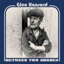 Glen Hansard - Between Two Shores CD