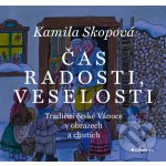 Čas radosti, veselosti Kamila Skopová 2025 – Hledejceny.cz