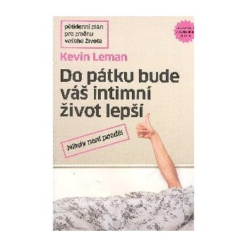 Kevin Leman: Do pátku bude váš intimní život lepší