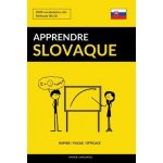 Apprendre le slovaque - Rapide / Facile / Efficace: 2000 vocabulaires cls Languages PinhokPaperback – Hledejceny.cz