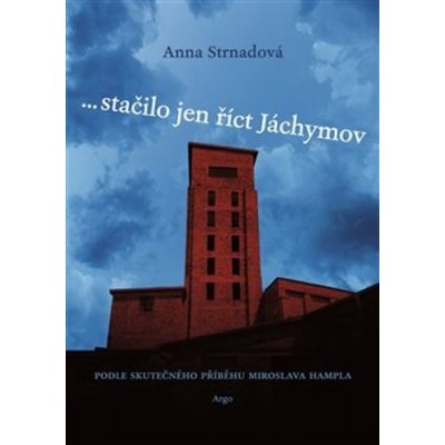 stačilo jen říct Jáchymov - Strnadová Anna – Hledejceny.cz