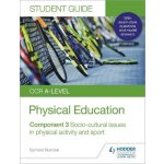 OCR A-level Physical Education Student Guide 3: Socio-cultural issues in physical activity and sport – Zboží Mobilmania