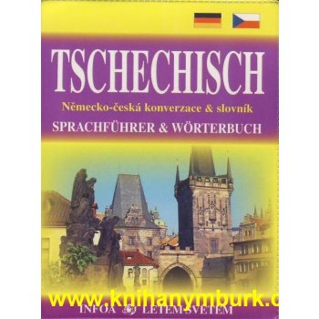 Tschechisch Konverzace + slovník, Německo-česká konverzace & slovník