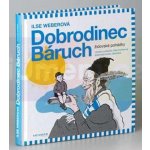 Dobrodinec Báruch. Židovské pohádky - Ilse Weberová – Sleviste.cz