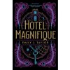 Kniha Hotel Magnifique, 1. vydání - Emily J. Taylor