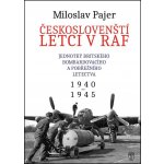 NAŠE VOJSKO - knižní distribuce s.r.o. Českoslovenští letci v RAF – Hledejceny.cz