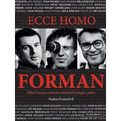 Ecce homo Forman - Radim Kratochvíl