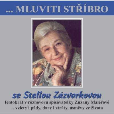 Mluviti stříbro - Stella Zázvorková CD – Hledejceny.cz