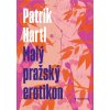 Kniha Malý pražský erotikon - Patrik Hartl