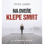 Na dveře klepe smrt - Peter James – Hledejceny.cz