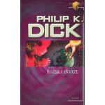 Božská invaze Philip K. Dick – Hledejceny.cz