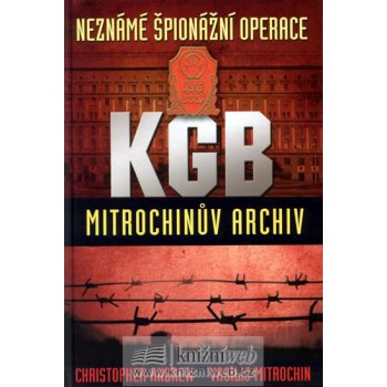 Neznámé špionážní operace KGB (Mitrochinův archiv I) - Leda - Andrew Christopher