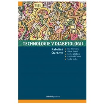 Technologie v diabetologii - Kateřina Štechová