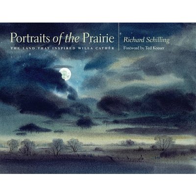 Portraits of the Prairie - R. Schilling