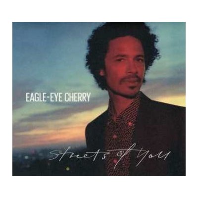 Eagle-Eye Cherry - Streets Of You CD – Sleviste.cz