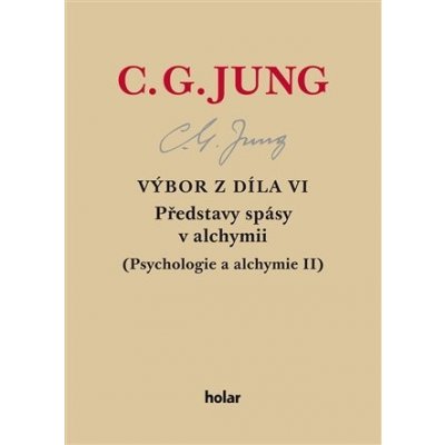 Výbor z díla VI. - Představy spásy v alchymii - Carl Gustav Jung