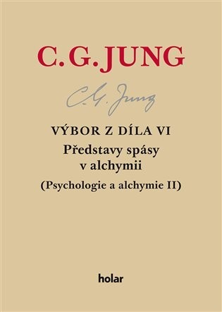 Výbor z díla VI. - Představy spásy v alchymii - Carl Gustav Jung