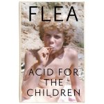Acid For The Children - Flea – Sleviste.cz