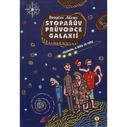 Stopařův průvodce Galaxií 4. Sbohem, a dík za ryby - Douglas Adams