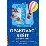 Opakovací sešit pro první třídu - ČJ, Mat, Prvouka - Vicjanová Vlaďka – Zboží Dáma