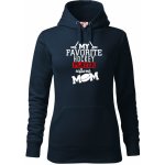 My favorite hockey player calls me DAD MOM mikina dámská Cape s kapucí Námořní modrá velmi tmavá téměř černá – Hledejceny.cz