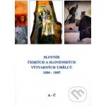 Slovník českých a slovenských výtvarných umělců 1950 - 1997 1.díl (A-Č) – Zboží Mobilmania