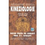 Základní kniha Kineziologie, Nová cesta ke zdraví pro 21. století – Hledejceny.cz