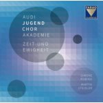 Audi Jugend chor akademie - Zeit Und Ewigkeit time And Eternity CD – Hledejceny.cz