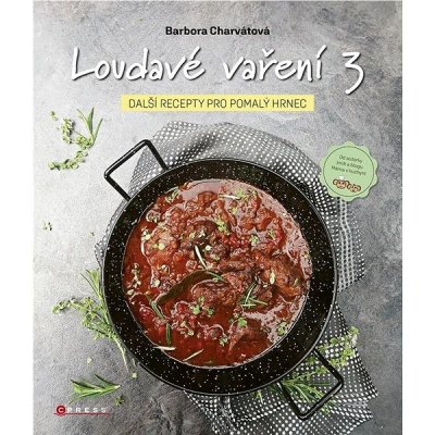 Loudavé vaření 3: Další recepty pro pomalý hrnec – Hledejceny.cz