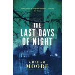 The Last Days of Night Graham Moore Paperback – Hledejceny.cz