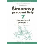 Šimonovo pracovní listy 7 logopedická cvičení II – Charvátová -Kopicova Věra/Boháčová Šárka – Zboží Mobilmania