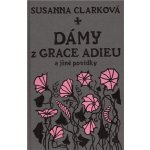 Dámy z Grace Adieu – Hledejceny.cz