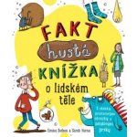 Fakt hustá knížka o lidském těle - Emma Dodson – Hledejceny.cz